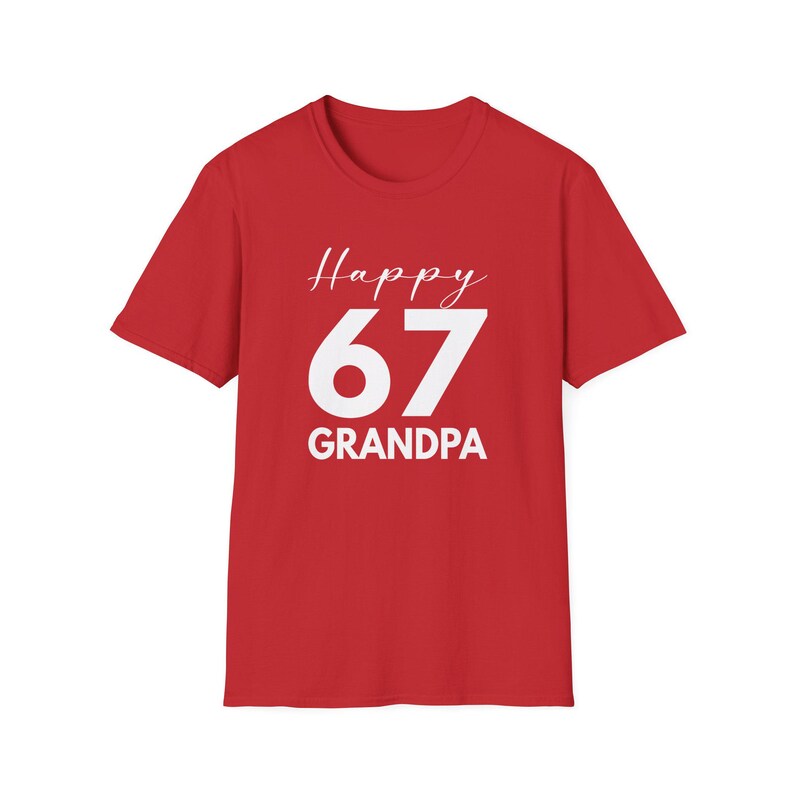 Grandpa Funny 67 Shirt: Grandpa Birthday Present Tee Red