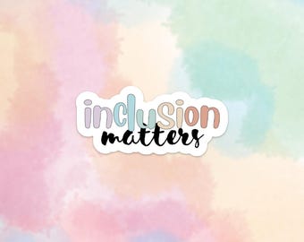 Pegatina Inclusion Matters: diseño inspirador para defensores de la inclusión, la diversidad y profesionales de ABA - Educación especial - Autismo