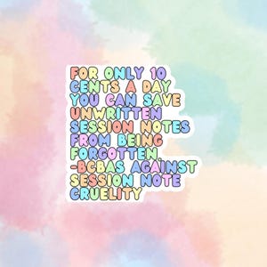 Save the Session Notes Sticker – Funny BCBA-Inspired Sticker for ABA Professionals, Behavior Analysts, and Mental Health Advocates