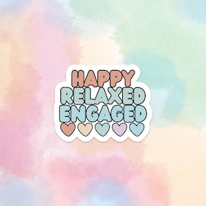 Adesivo Feliz, Relaxado, Engajado – Vibrações Positivas para Analistas de Comportamento, Profissionais de ABA e Entusiastas da Saúde Mental