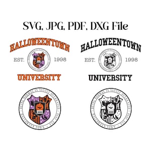 May include: A digital file graphic featuring "Halloweentown University" crests. The design includes the text "Halloweentown," "University," and "EST. 1998." The crests are in orange, purple, and black, with a pumpkin graphic. The file types are SVG, JPG, PDF, and DXG.