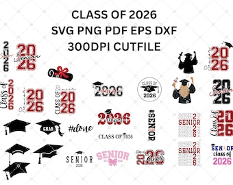 Class of  2026 SVG Bundle, Senior 2026 Svg Bundle, Cricut, Sublimation (Digital Download)