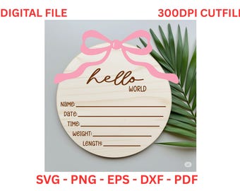 Babymeddelande Baby laserskuren SVG-fil, födelsestatistikskylt Svg, nyfödd Svg, flickaskylt, Cricut, Coquette Baby Svg
