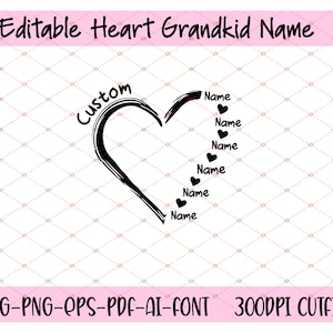 Nom de petit-enfant coeur personnalisé SVG, SVG de grand-mère modifiable, design personnalisé Mimi Grammy Nana, cadeau de fête des mères pour Cricut, grand-mère chemise Svg