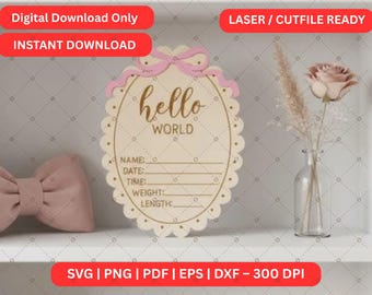 Baby Ankündigung Baby Laser geschnitten SVG-Datei, Hallo Welt Dekor, Willkommen Welt Dekor, Neugeborenen Andenken Kunst, Baby Geburtsgedächtnis, Gravur, Cutfile