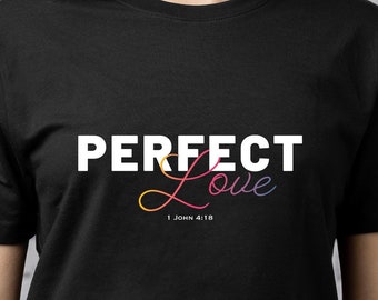 Perfect Love Christian Jersey T-Shirt | Bible Verse Shirt John 4:18 | Faith-Based Apparel | Religious Bible Inspired Shirt