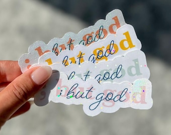Holographic &#39;But God&#39; Sticker: Christian Scripture, Motivational Decal