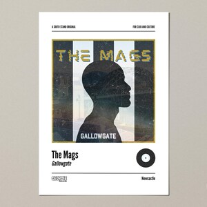 May include: A black and white poster with a silhouette of a person's head in front of a stadium. The poster has the text "The Mags" and "Gallowgate" in gold lettering.