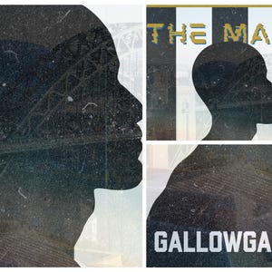 May include: A black and white image of a person's silhouette with the text "THE MAGS" and "GALLOWGATE" superimposed over the image.