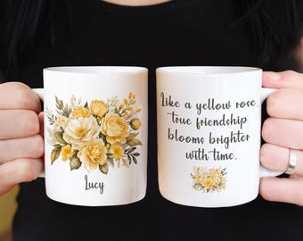 Yellow Rose Friendship Mug, Personalized Coffee Mug, Custom Gift for Friend, Pretty Flowers