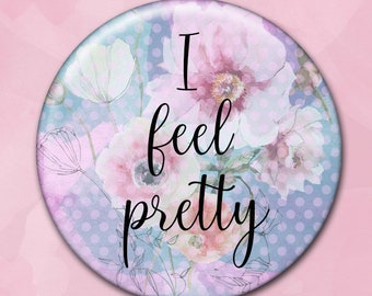 Pocket Mirror, I Feel Pretty, Gift for Her, Purse Mirror, Pink Blue Teal