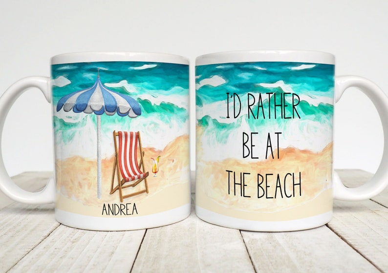 Beach Personalized Coffee Mug, Custom Summer Mug, I'd Rather Be at the Beach, Coastal Name Cup, Beach House Cup, Gift for Her image 1