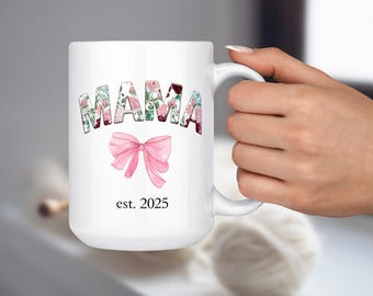 Taza para mamá, taza personalizada para el Día de la Madre, mamá nacida en 2025, regalo para baby shower, regalo para el Día de la Madre para mamá primeriza, regalo para baby shower, regalo de embarazo