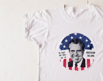 Richard Nixon Shirt | 1970s TShirt | Northern Ireland | s m