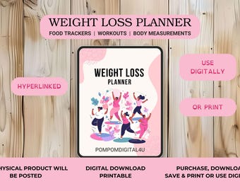 May include: A digital download printable weight loss planner with a pink background and illustrations of women exercising. The text "WEIGHT LOSS PLANNER" is in a pink box at the top of the image. The text "USE DIGITALLY" and "OR PRINT" are in pink boxes on the right side of the image. The text "HYPERLINKED" is in a pink box on the left side of the image. The text "DIGITAL DOWNLOAD PRINTABLE" is at the bottom of the image. The text "PURCHASE, DOWNLOAD SAVE & PRINT OR USE DIGITALLY" is at the bottom of the image.
