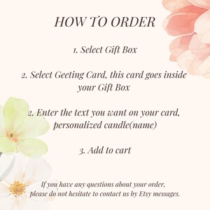 May include: A beige graphic with the text "HOW TO ORDER" and numbered steps for purchasing a gift box. The steps include selecting a gift box, choosing a greeting card, entering personalized text, and adding to cart. Floral accents frame the text.