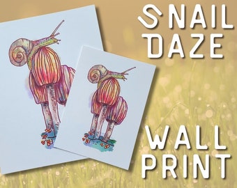 Snail Daze Print