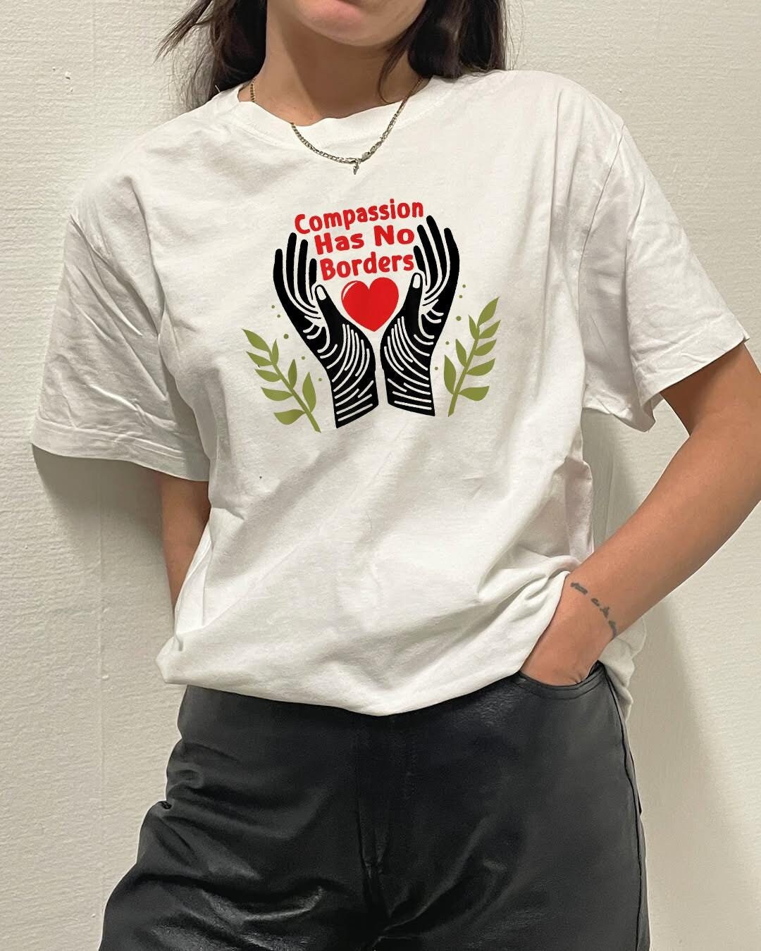 Compassion Has No Borders Tee