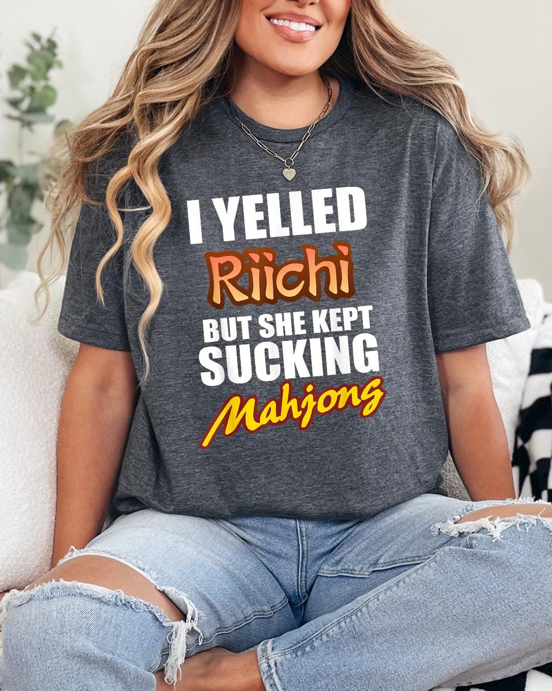 Funny I Yelled Riichi but She Kept Sucking Mahjong Shirtunisex Etsy