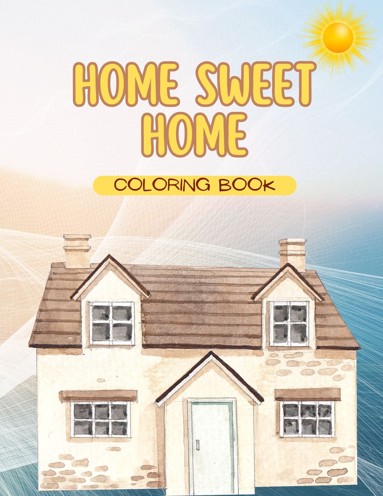Home Sweet Home Malbuch für Erwachsene, entspannende Malseiten, achtsame Malseiten, digitaler Download