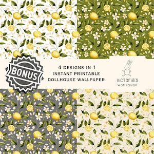 May include: Four printable dollhouse wallpaper designs featuring a lemon and blossom pattern. The designs are on white, green, gray, and cream backgrounds.