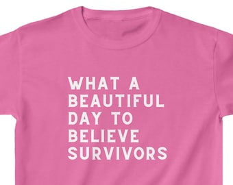 What a Beautiful Day to Believe Survivors Shirt for Kids, Human Trafficking Parade T Shirt, Domestic Violence 5K, Pink Unisex Childs