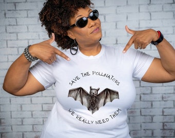 Save The Pollinators We Really Need Them Bat Shirt Unisex Jersey Short Sleeve Tee Small to Plus Size Shirt