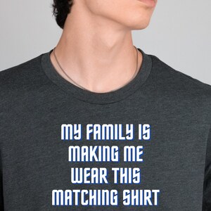 Matching Family T- shirts for Men or Women, Matching Family top, Funny Matching Shirts, Family T-Shirts Couples Shirt, Vacation Shirts