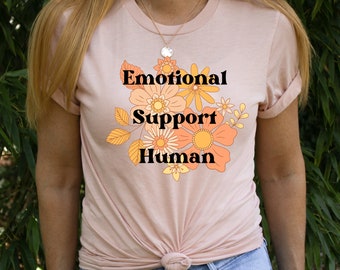 Emotional Support Human Shirt Best Friend Shirt Gift for Best Friend Mental Health Shirt Retro Gen Z Shirt Matching Best Friend Shirt Unisex