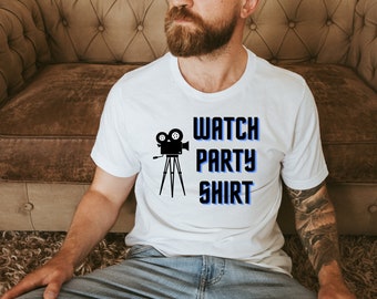 Watch Party Shirt Movie Watch Party Shirt TV Episode Watch Party Shirt Film Shirt Game of Thrones Shirt movie Night Shirt Unisex Tee