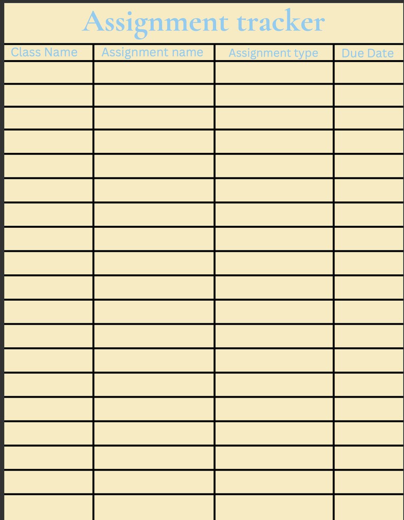 May include: A blank assignment tracker with columns for class name, assignment name, assignment type, and due date.