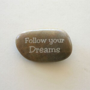 Follow your dreams Etched Stone Polished Grey Stone Worry Stone Inspirational Stone