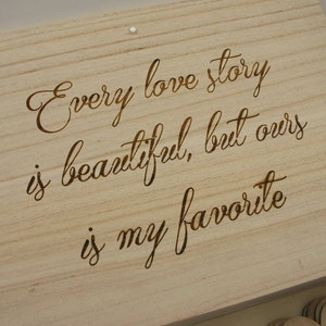 Every love story is beautiful but ours is my favorite Engraved Wooden Box Guest Book with Hearts