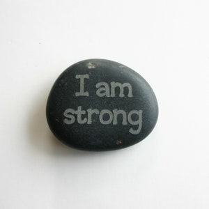 I am strong Engraved Rock Inspirational Worry Stone
