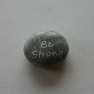 Be Strong Engraved Stone River Rock Worry Stone Inspirational Stone