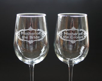 Mother of the Bride Mother of the Groom Etched Wine Glasses Wedding Gift