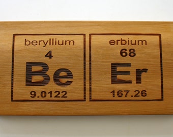 BeEr Periodic Table Elements Cedar Sign Engraved Wood Sign Beer Sign