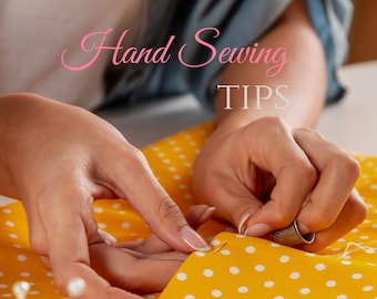 Hand Sewing Guide - The Sewing Room's Guide to Hand Sewing when you are just starting out, Beginning Sewing Guide for handwork