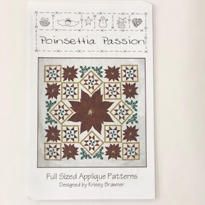 May include: A white paper pattern booklet titled Poinsettia Passion with a central large poinsettia graphic surrounded by smaller star and holly leaf blocks. The cover features a top border of small line drawings and the text Full Sized Applique Patterns.
