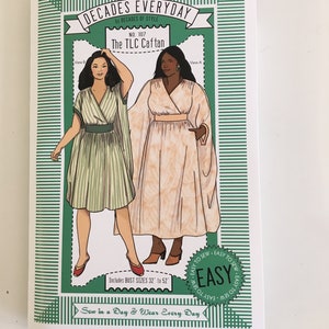 May include: A sewing pattern for a caftan, called "The TLC Caftan", with two illustrations of women wearing the garment. The pattern is labeled "Decades Everyday" and includes bust sizes 32 to 52 inches. The pattern is labeled "Easy to Sew" and "Sew in a Day & Wear Every Day".