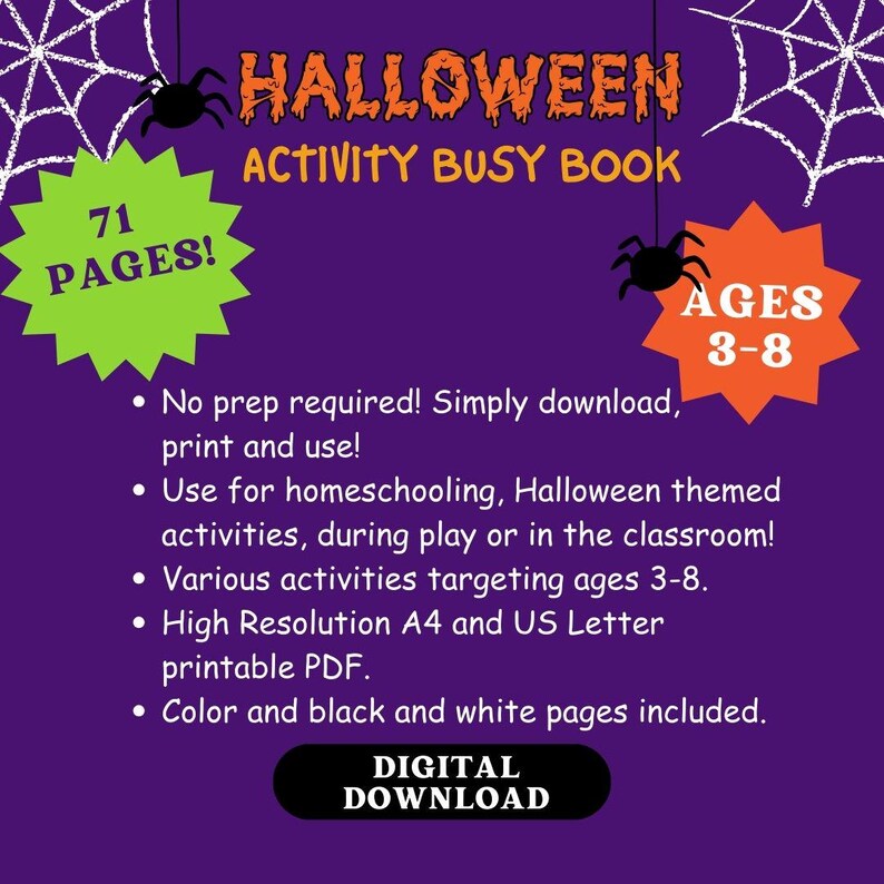May include: A purple background with a spider web design. A green star with the text "71 PAGES!" and an orange star with the text "AGES 3-8" are on either side of the text "HALLOWEEN ACTIVITY BUSY BOOK". The text "DIGITAL DOWNLOAD" is in a white rectangle with a black border.