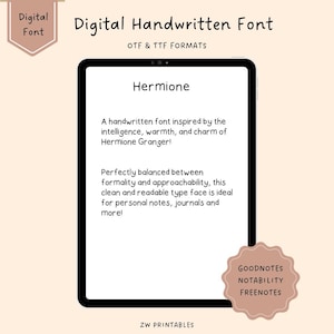 Puede incluir: Se muestra una fuente digital de escritura a mano llamada "Hermione" en la pantalla de una tableta. La fuente se describe como inspirada en la inteligencia, la calidez y el encanto de Hermione Granger. Se dice que la fuente está perfectamente equilibrada entre la formalidad y la accesibilidad, lo que la hace ideal para notas personales, diarios y más. La fuente está disponible en los formatos OTF y TTF.