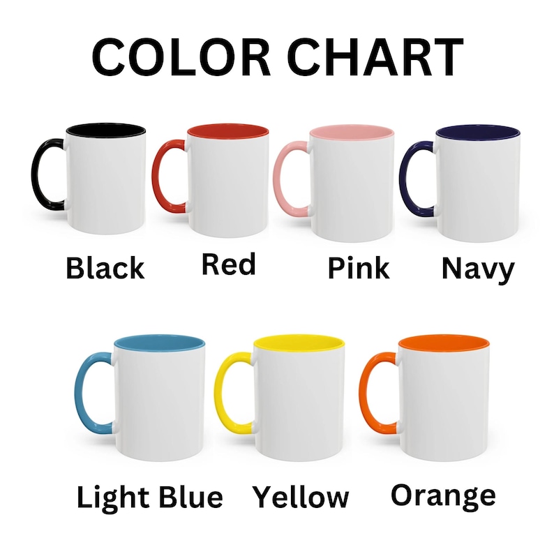 May include: Color chart featuring eight ceramic mugs with white exteriors and colored interiors and handles. Colors include black, red, pink, navy, light blue, yellow, and orange. The text "COLOR CHART" is at the top, with each mug labeled with its color.
