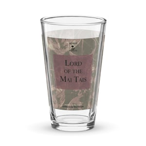 Lord of the Mai Tais, Cocktails for the Literate, Shaker pint glass