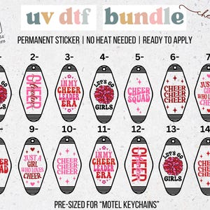 May include: A collection of fourteen motel keychain-shaped stickers with cheerleading-themed designs. The stickers feature phrases like "Cheer Squad," "Let's Go Girls," and "Just a Girl Who Loves Cheer," in red and pink. The text "uv dtf bundle" is at the top.