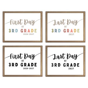 May include: Four rectangular signs with wooden frames featuring text on white backgrounds. Two signs read First Day of 3RD GRADE 2026-2027 and two read Last Day of 3RD GRADE 2027. The text appears in both multi-colored and solid black lettering.