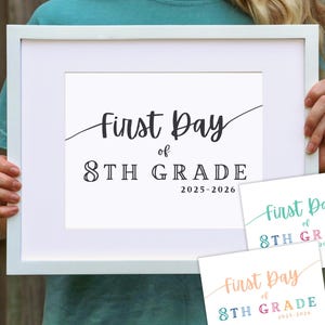 First Day of 8th Grade Printable Sign | DIGITAL INSTANT DOWNLOAD | Eighth Grade Photo Prop, Black and Color Print, Back to School 2025-2026