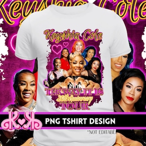 Keyshia Cole 20th Anniversary Tee | The Way It Is Tour Digital Download | Concert Shirt Design PNG