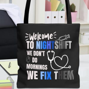 Night Shift Nurse Tote Bag, Medical Professional Gift, 3 Sizes Available, Nurse Appreciation, Hospital Worker Tote, Customized Gift