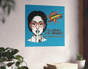 Shhh Happens Library Poster: Playful Reading Room Decor
